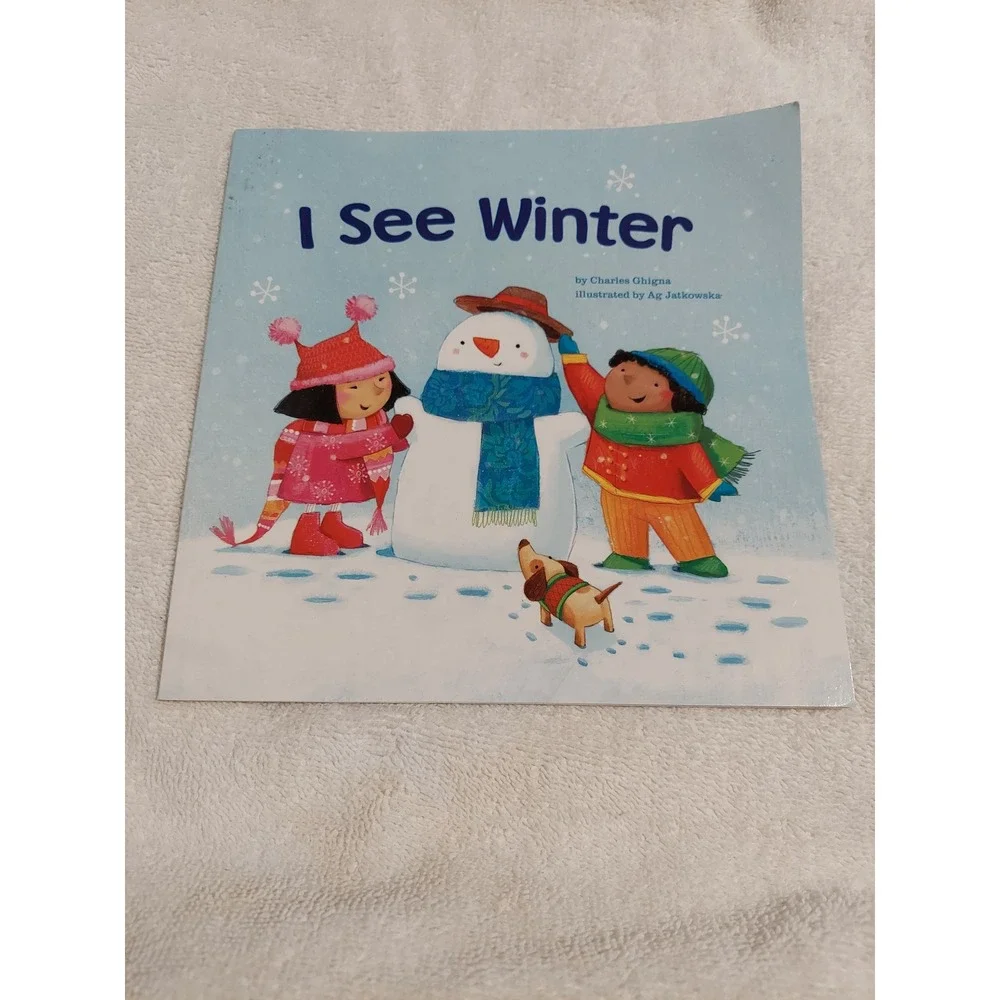 I See Winter Childrens‎ Picture Book by Charles Ghigna Illustrated AG Jalkowska